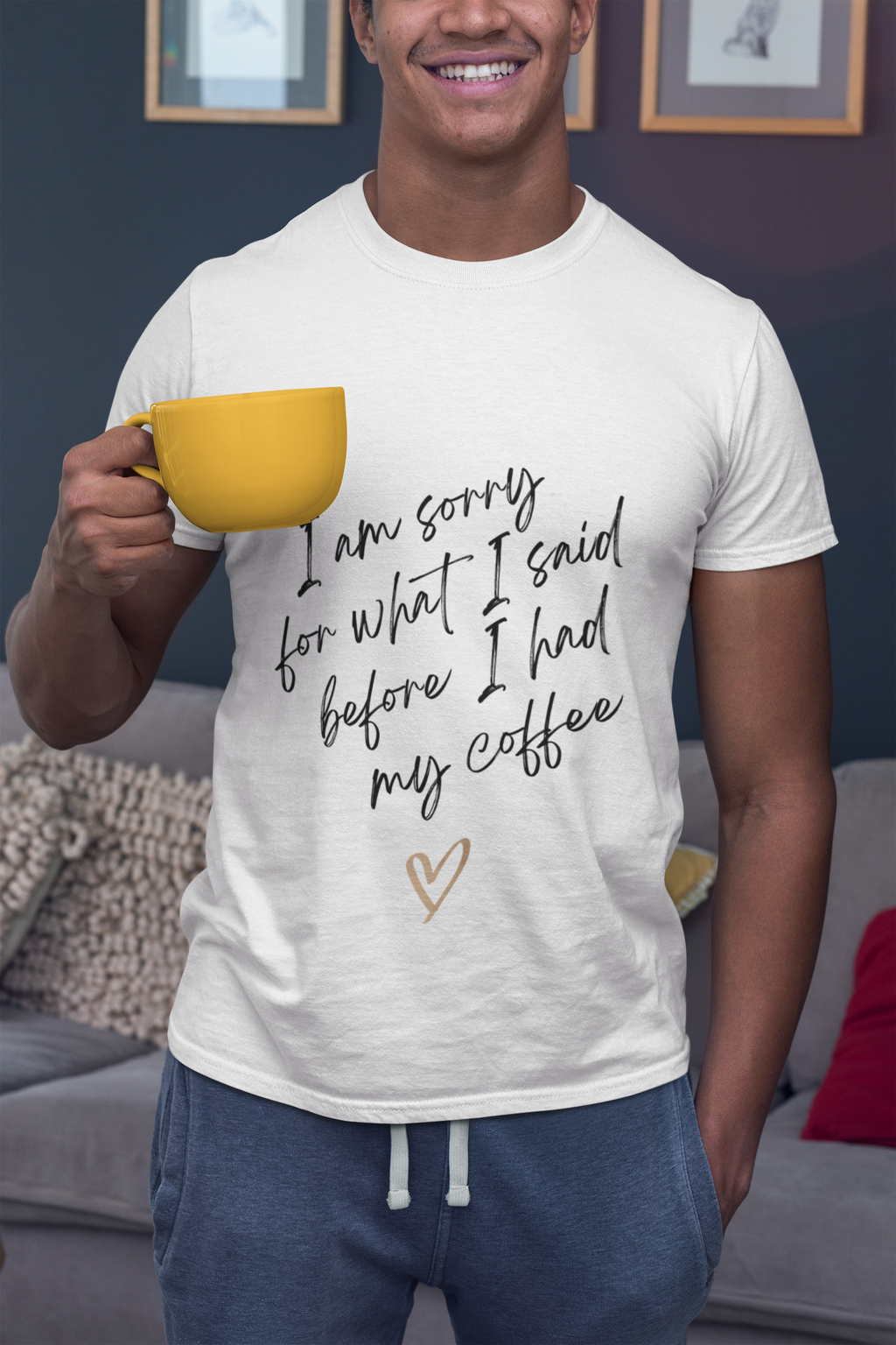 Coffee Humor Unisex Tee — “I’m Sorry For What I Said Before I Had My Coffee”